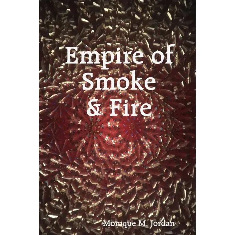 Empire of Smoke and Fire