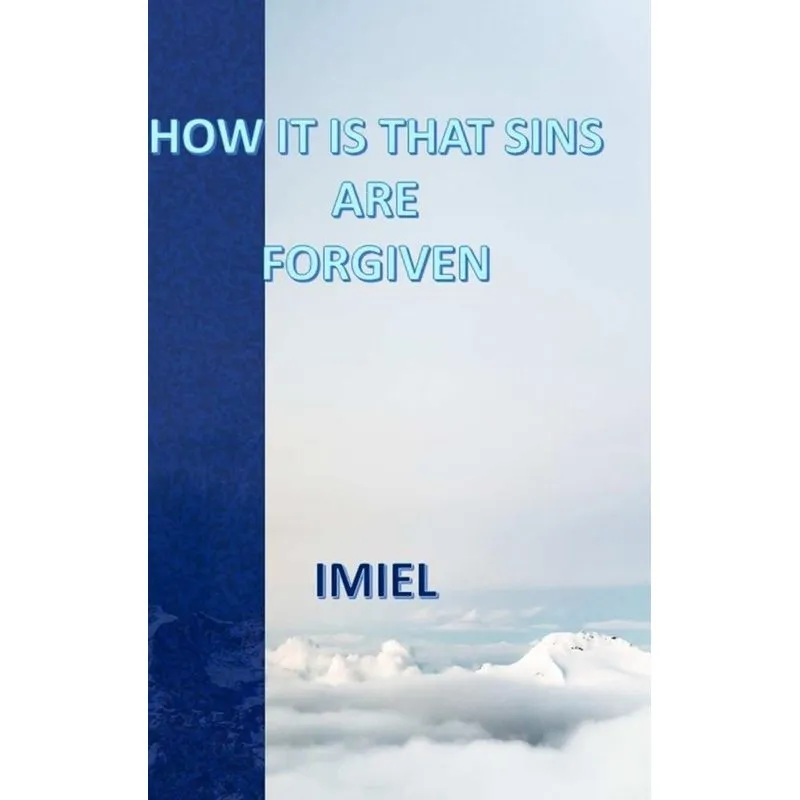 HOW IT IS THAT SINS ARE FORGIVEN