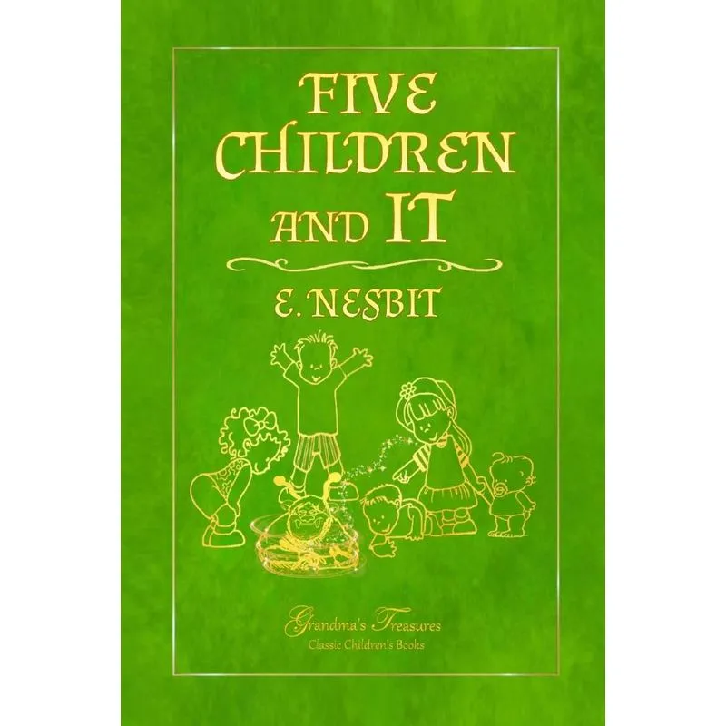 FIVE CHILDREN AND IT