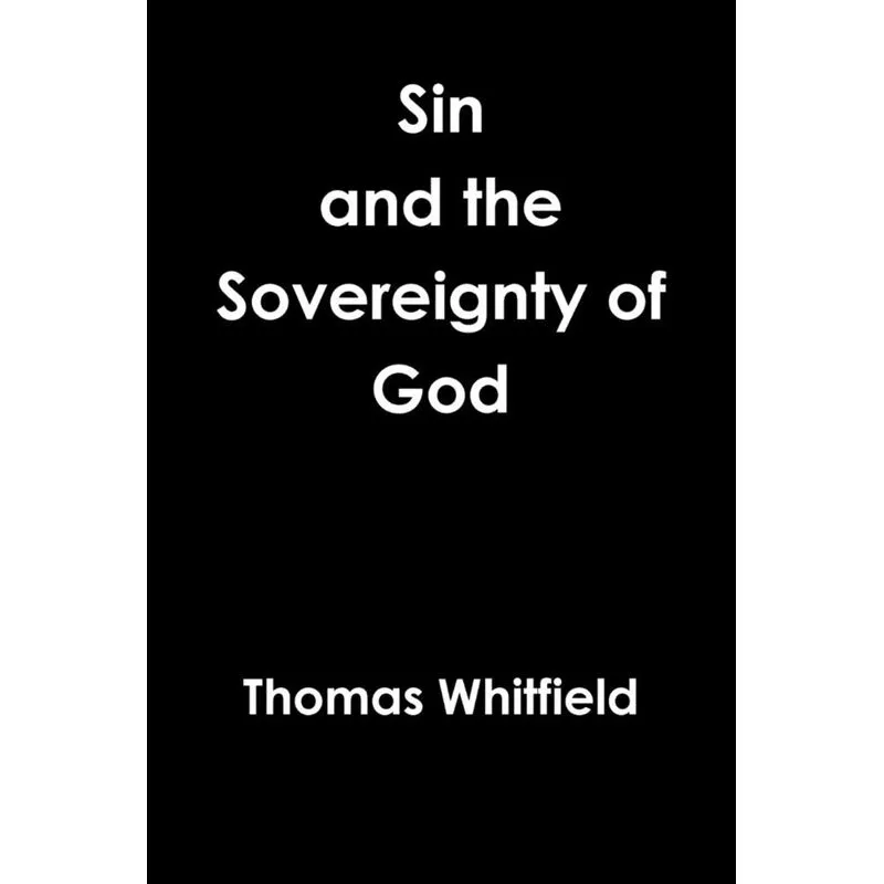 Sin & the Sovereignty of God