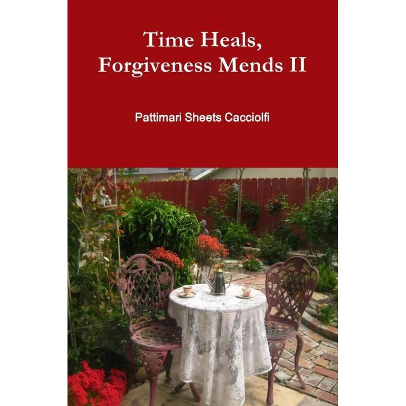 Time Heals, Forgiveness Mends II