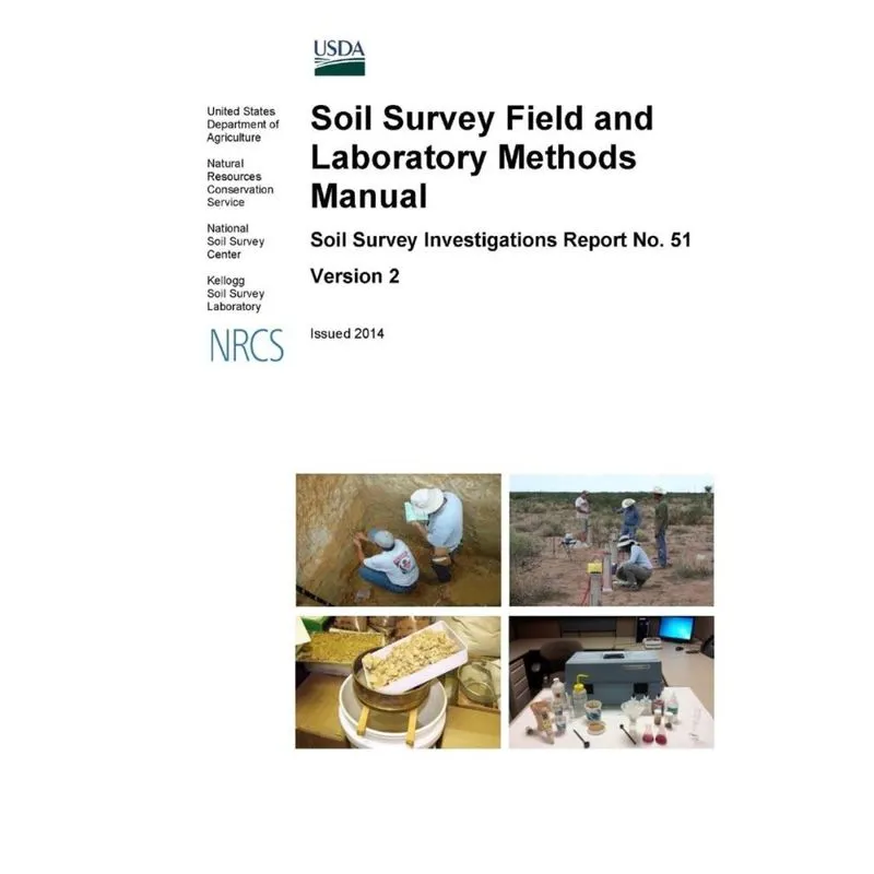 Soil Survey Field and Laboratory Methods Manual - Soil Survey Investigations Report No. 51 (Version 2) Issued 2014