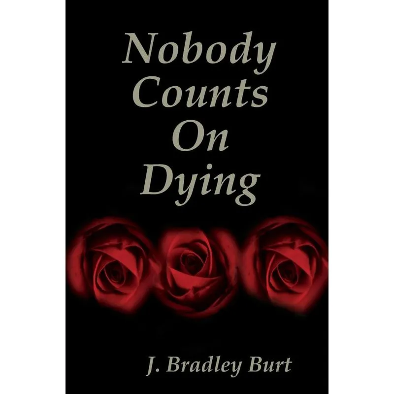 Nobody Counts on Dying