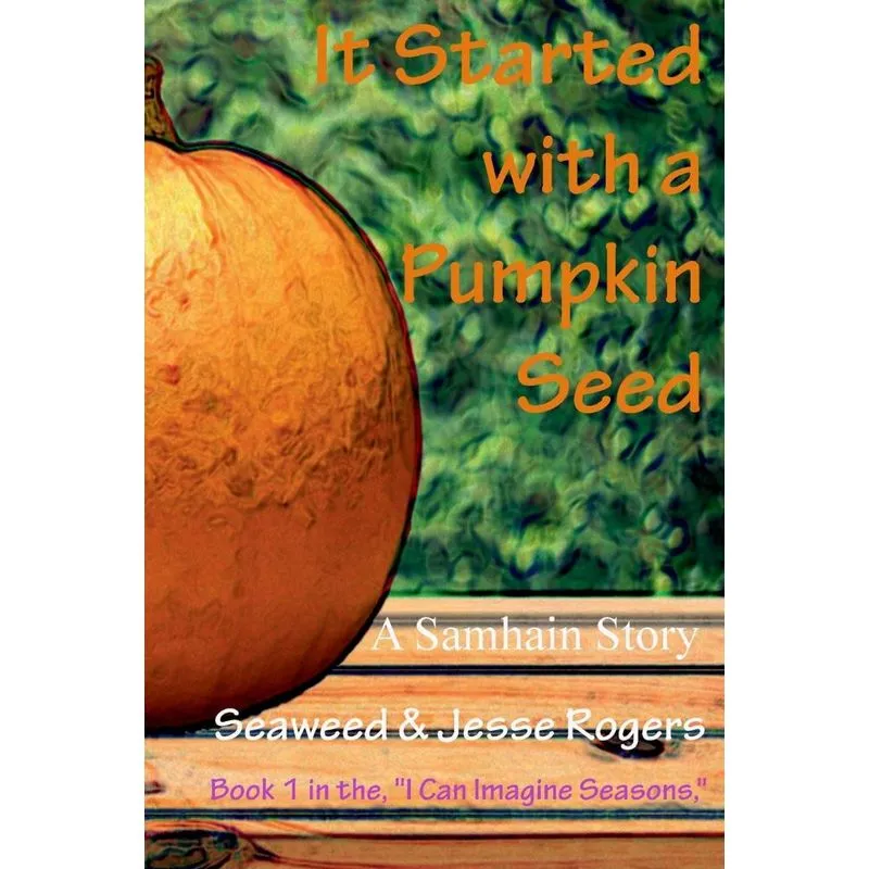It Started With a Pumpkin Seed