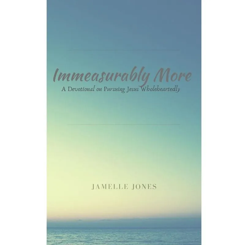 Immeasurably More
