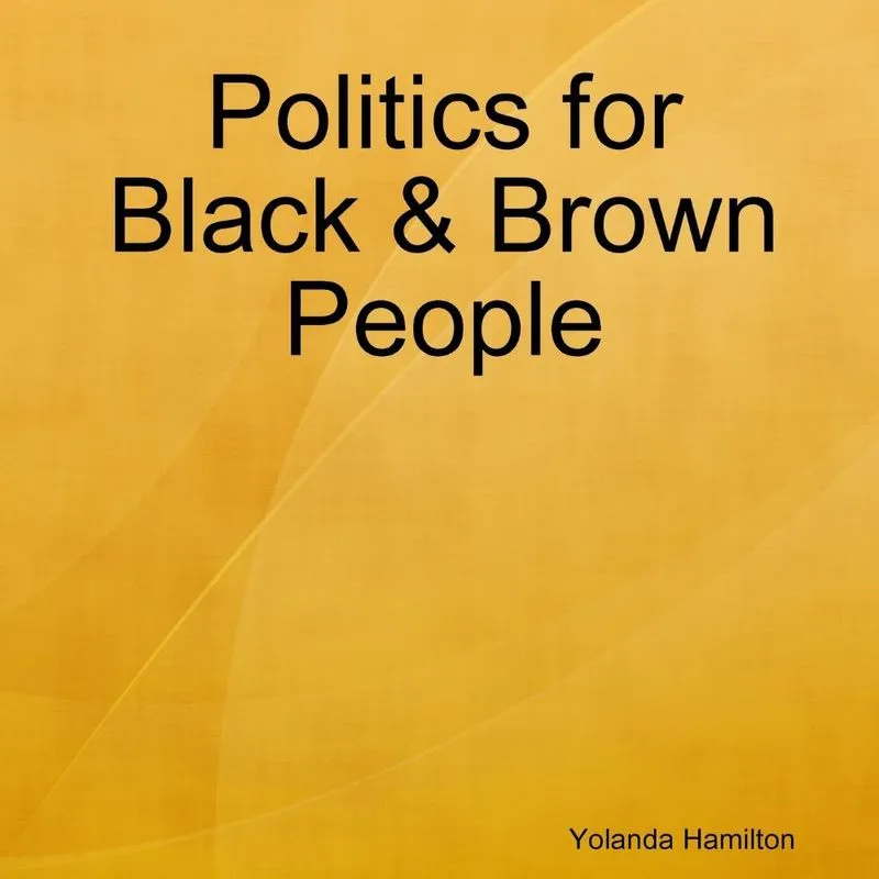Politics for Black & Brown People