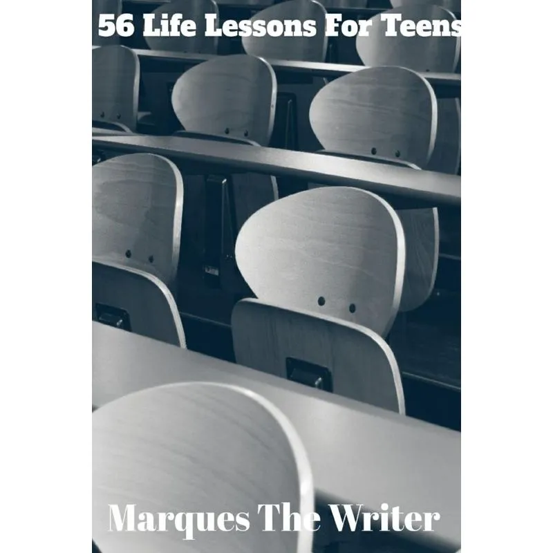 56 Life Lessons For Teens