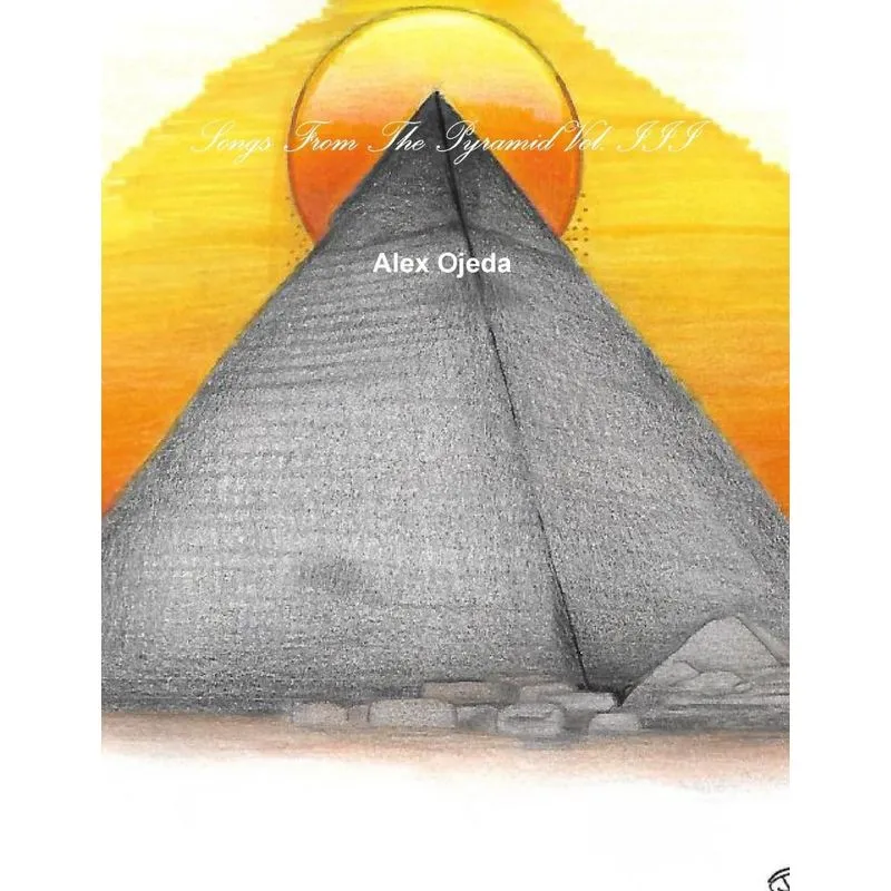 Songs From The Pyramid Vol. III