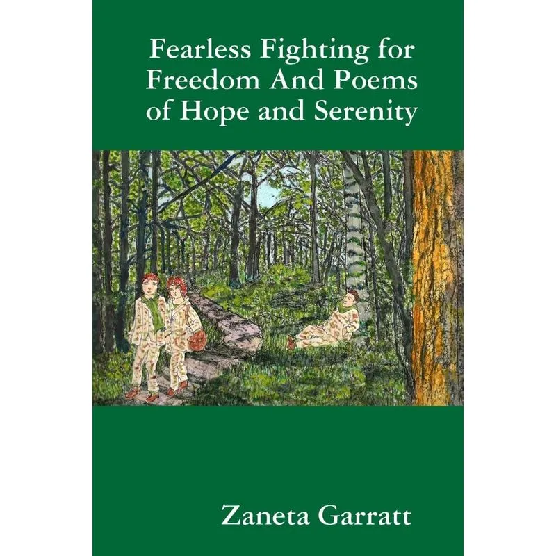 Fearless Fighting for Freedom And Poems of Hope and Serenity