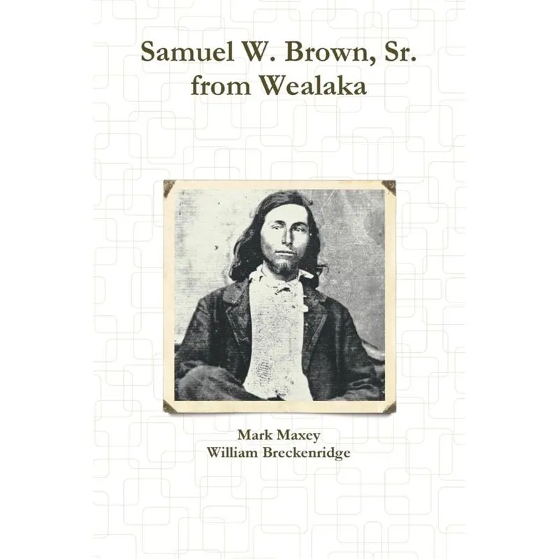 Samuel W. Brown, Sr. from Wealaka