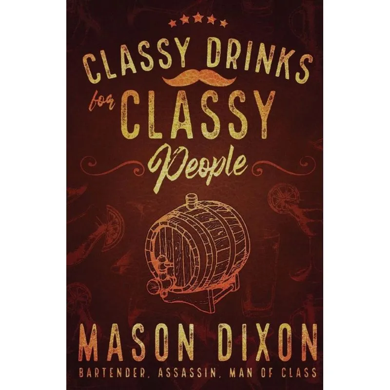 Classy Drinks for Classy People