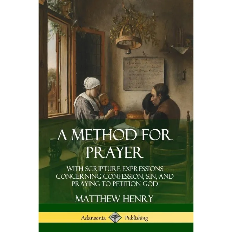 A Method for Prayer