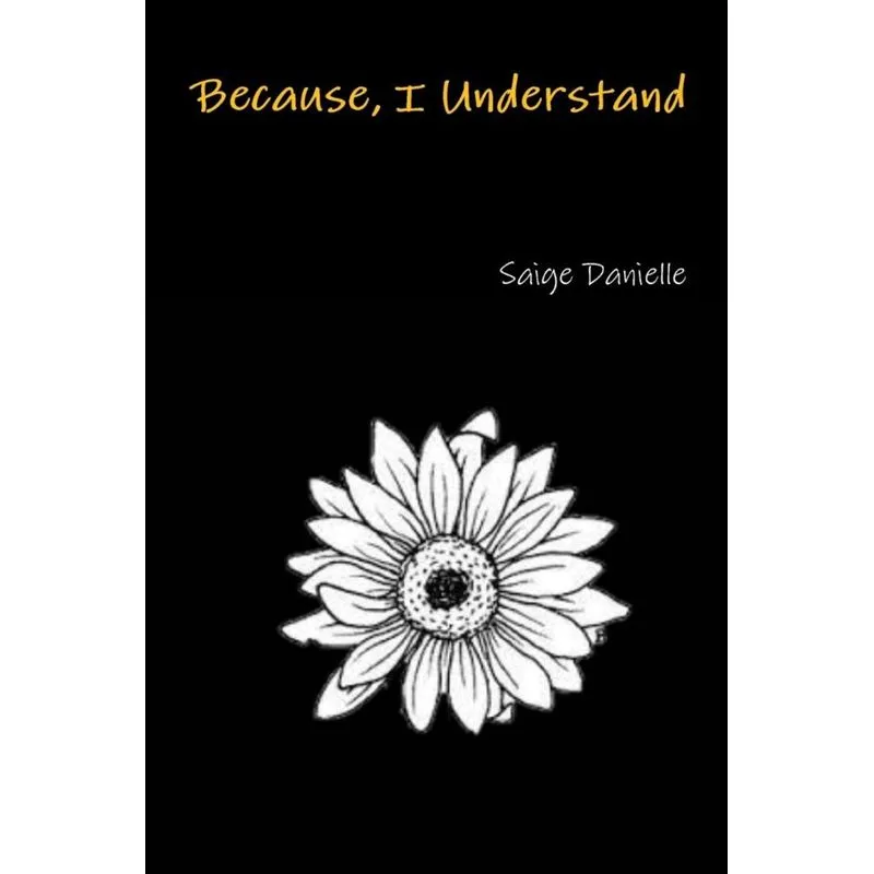 Because, I Understand