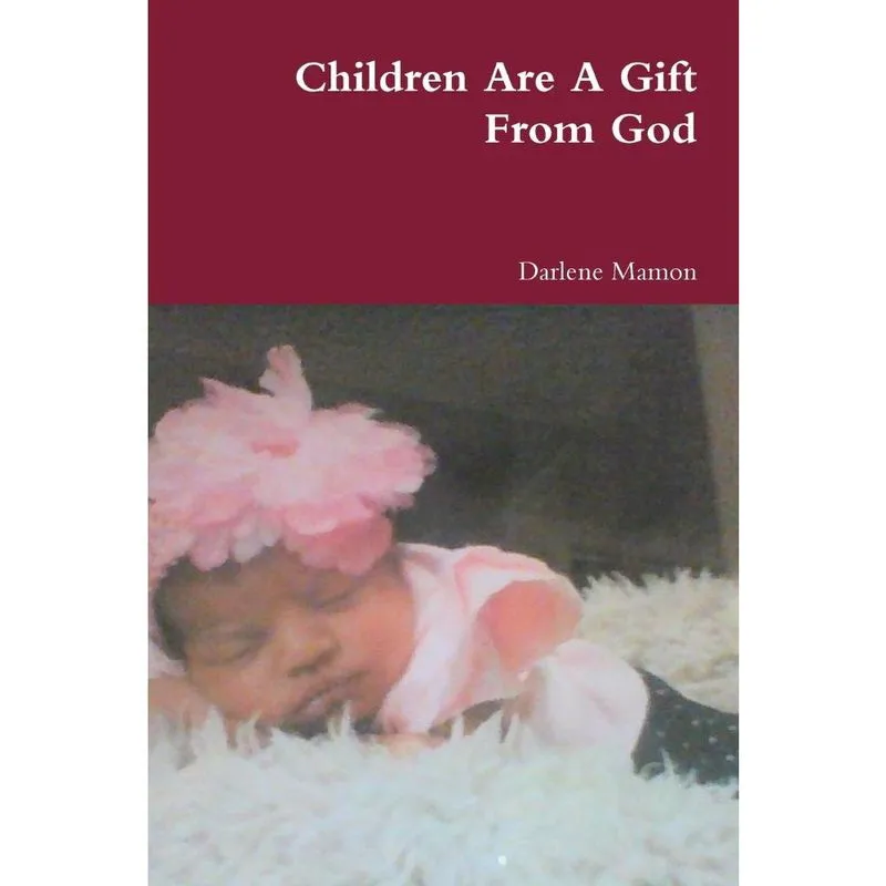 Children Are A Gift From God
