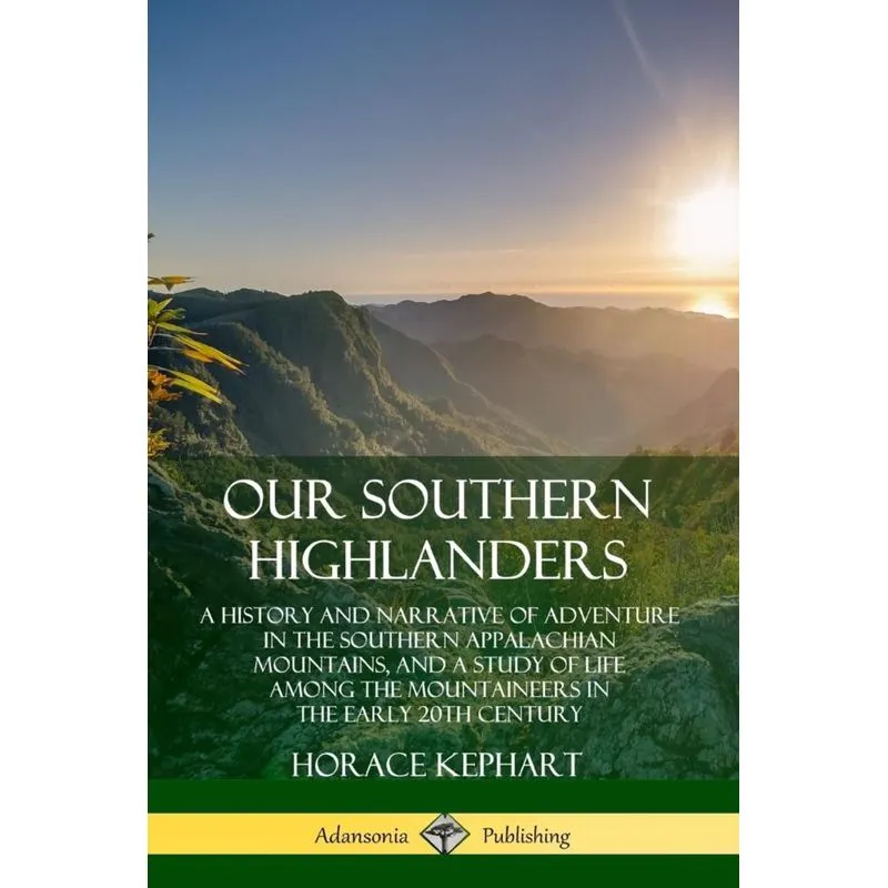 Our Southern Highlanders