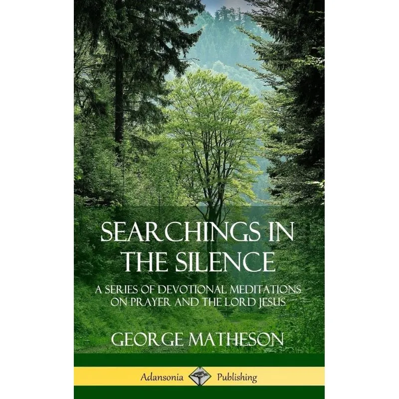 Searchings in the Silence