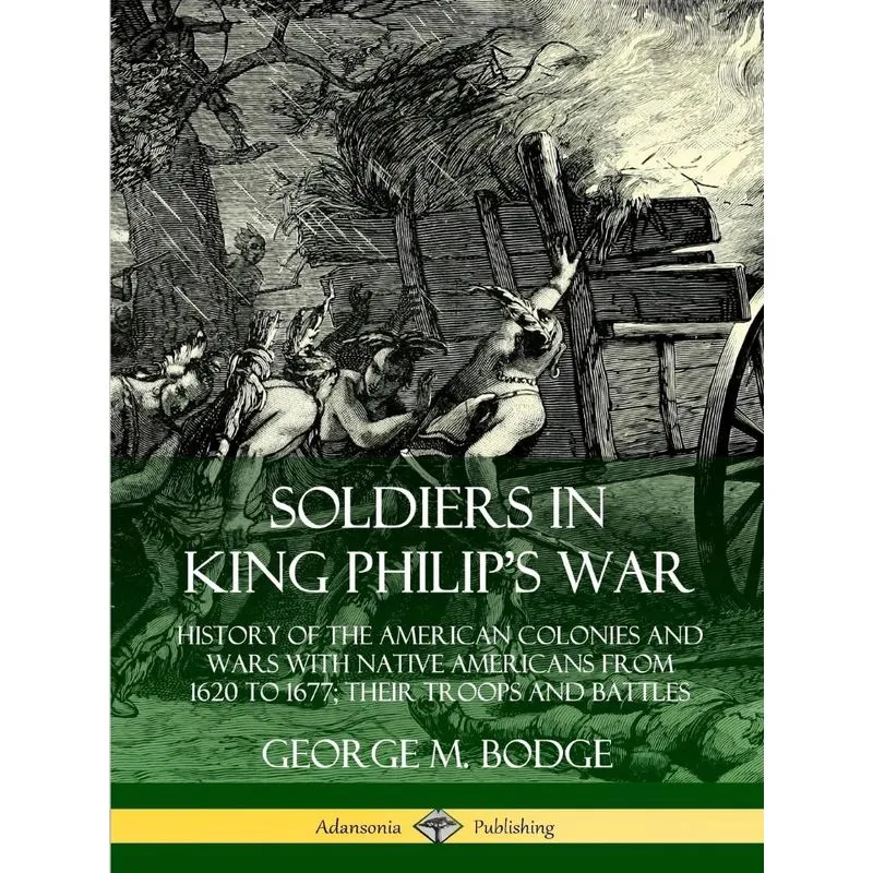 Soldiers in King Philips War