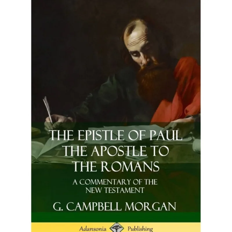 The Epistle of Paul the Apostle to the Romans