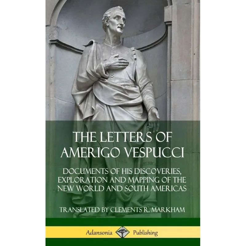 The Letters of Amerigo Vespucci