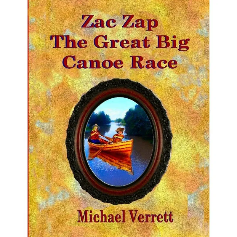 Zac Zap The Great Big Canoe Race