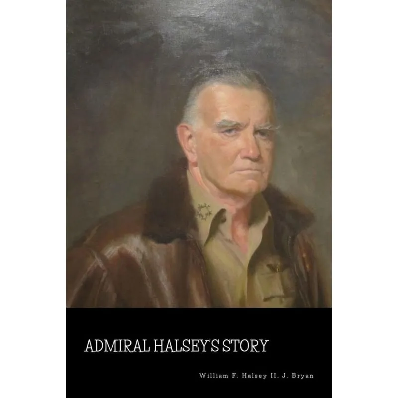 Admiral Halseys Story