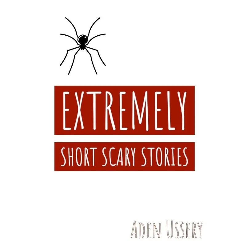 Extremely Short Scary Stories