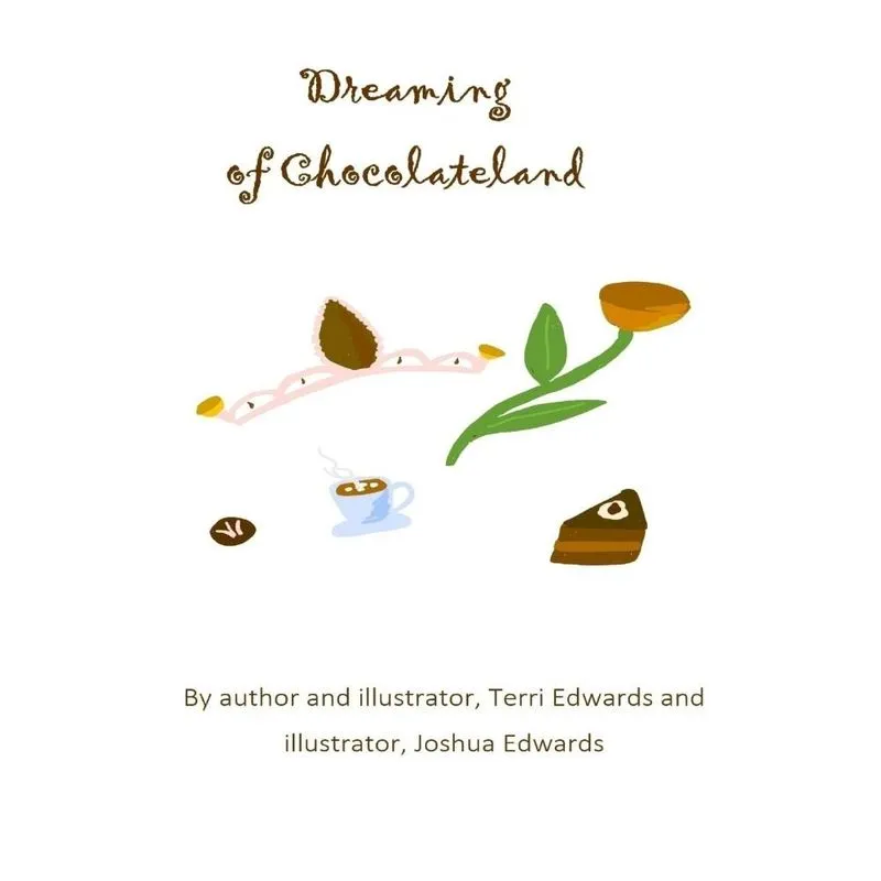 Dreaming of Chocolateland