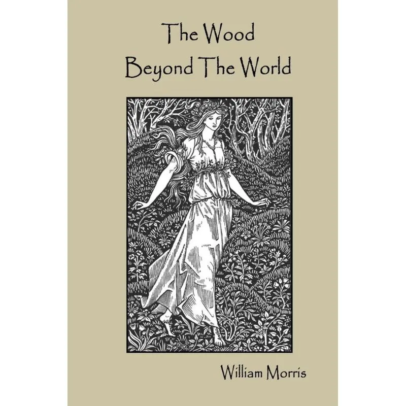 The Wood Beyond The World