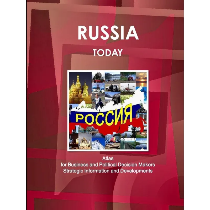 Russia Today. Atlas for Business and Political Decision Mak