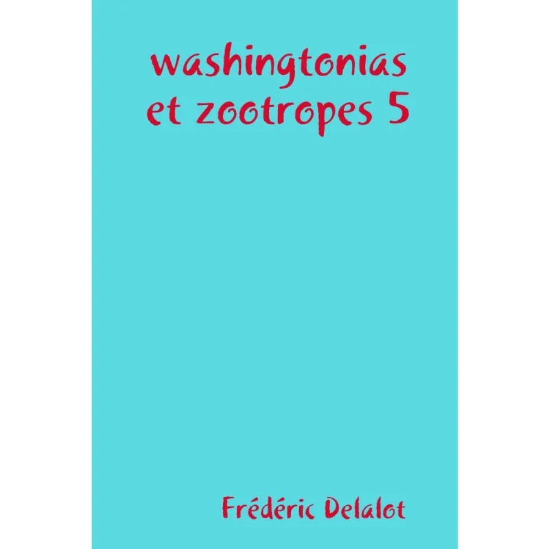 Washingtonias et zootropes 5