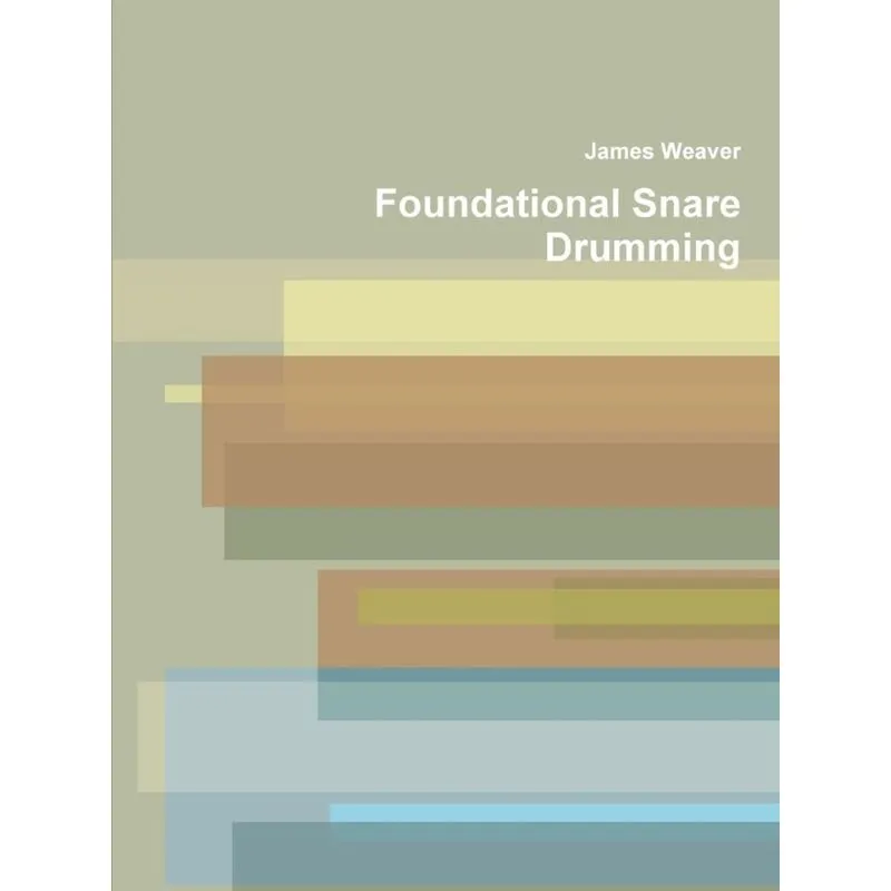 Foundational Snare Drumming