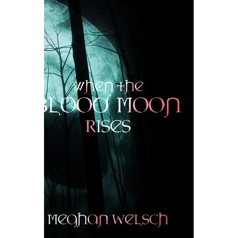 When the Blood Moon Rises