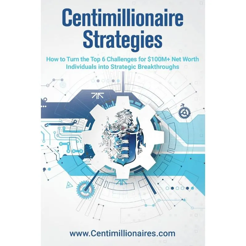 Centimillionaire Strategies
