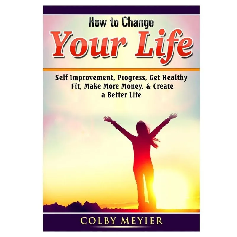 How to Change your Life