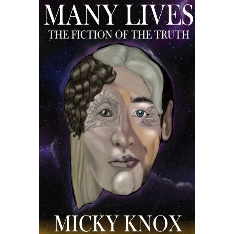 Many Lives The Fiction of Truth