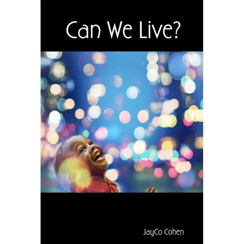 Can We Live?