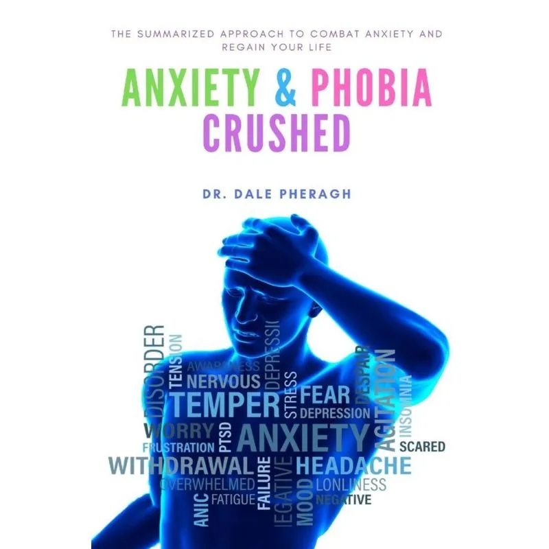 Anxiety & Phobia Crushed