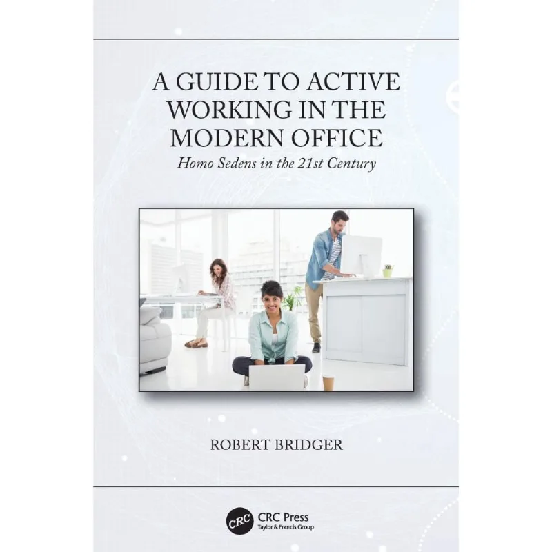 A Guide to Active Working in the Modern Office