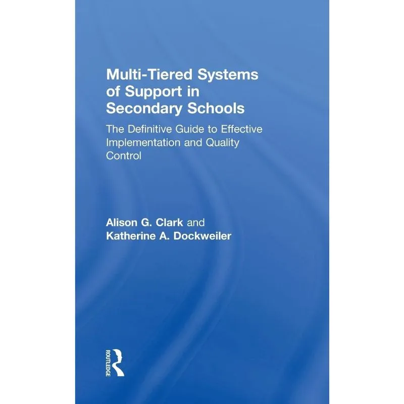 Multi-Tiered Systems of Support in Secondary Schools