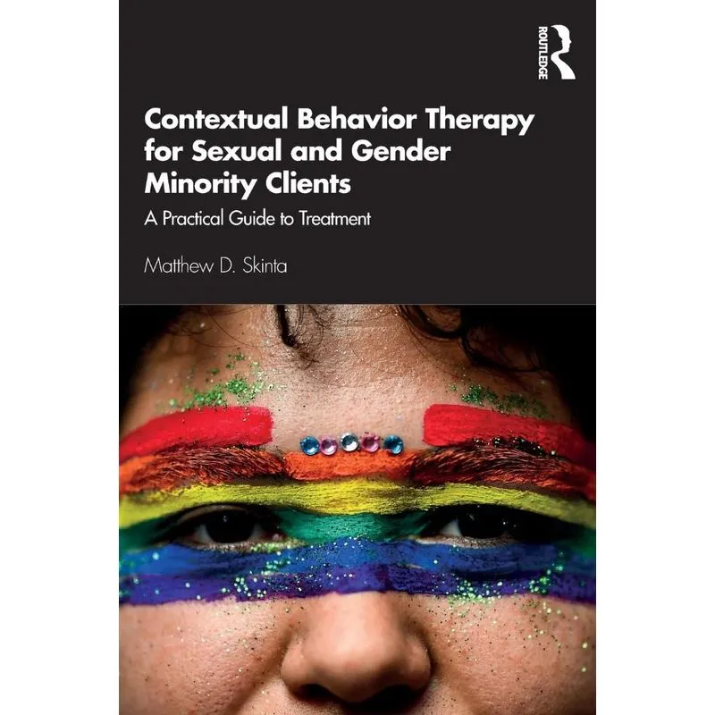 Contextual Behavior Therapy for Sexual and Gender Minority