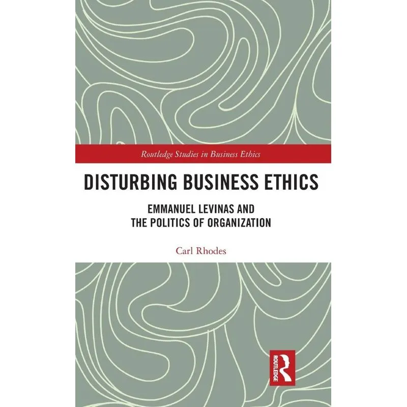 Disturbing Business Ethics