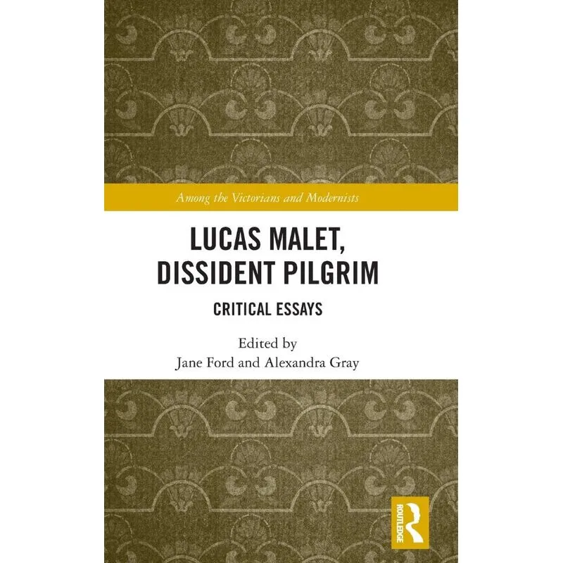 Lucas Malet, Dissident Pilgrim