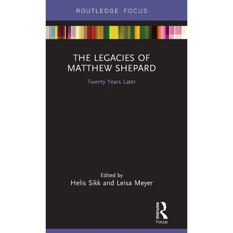 The Legacies of Matthew Shepard