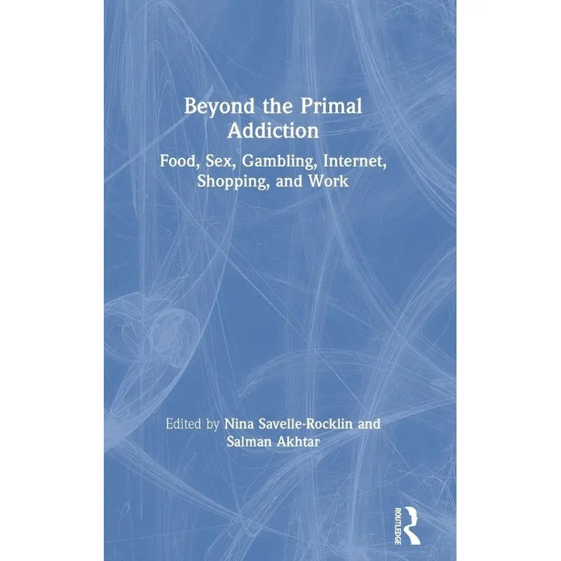 Beyond the Primal Addiction