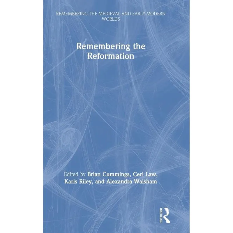 Remembering the Reformation