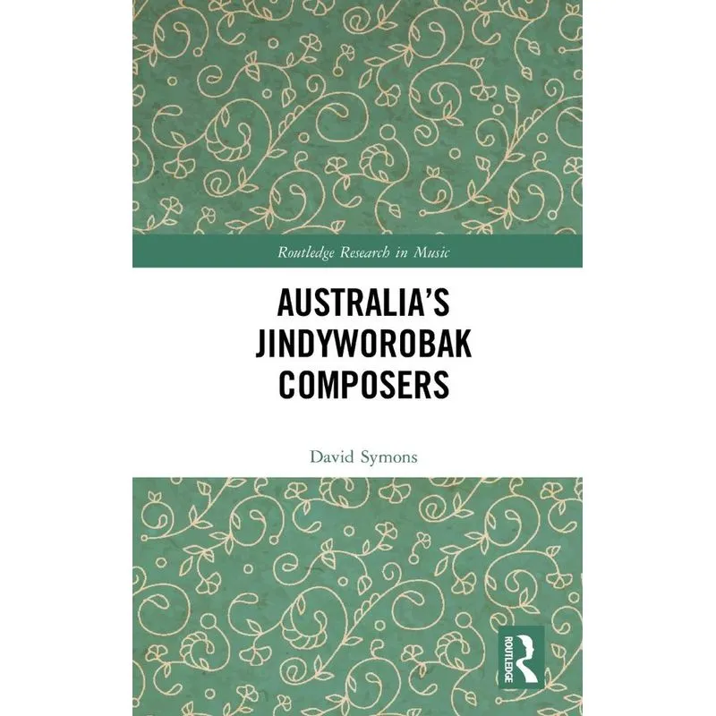 Australias Jindyworobak Composers