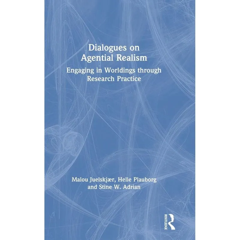 Dialogues on Agential Realism
