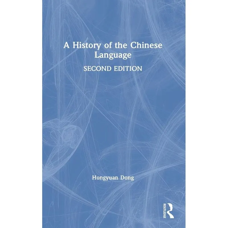 A History of the Chinese Language