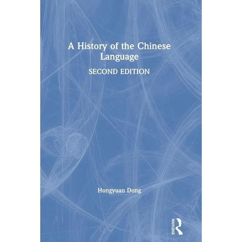 A History of the Chinese Language