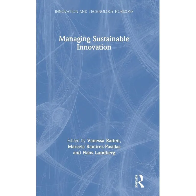Managing Sustainable Innovation